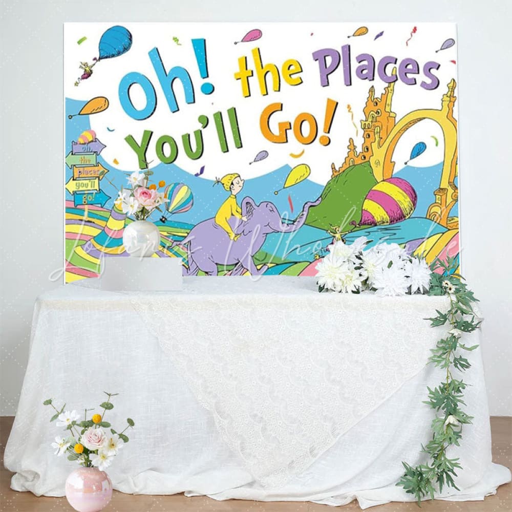 Oh The Places Youll Go Backdrop For Kindergarten Preschool Graduation