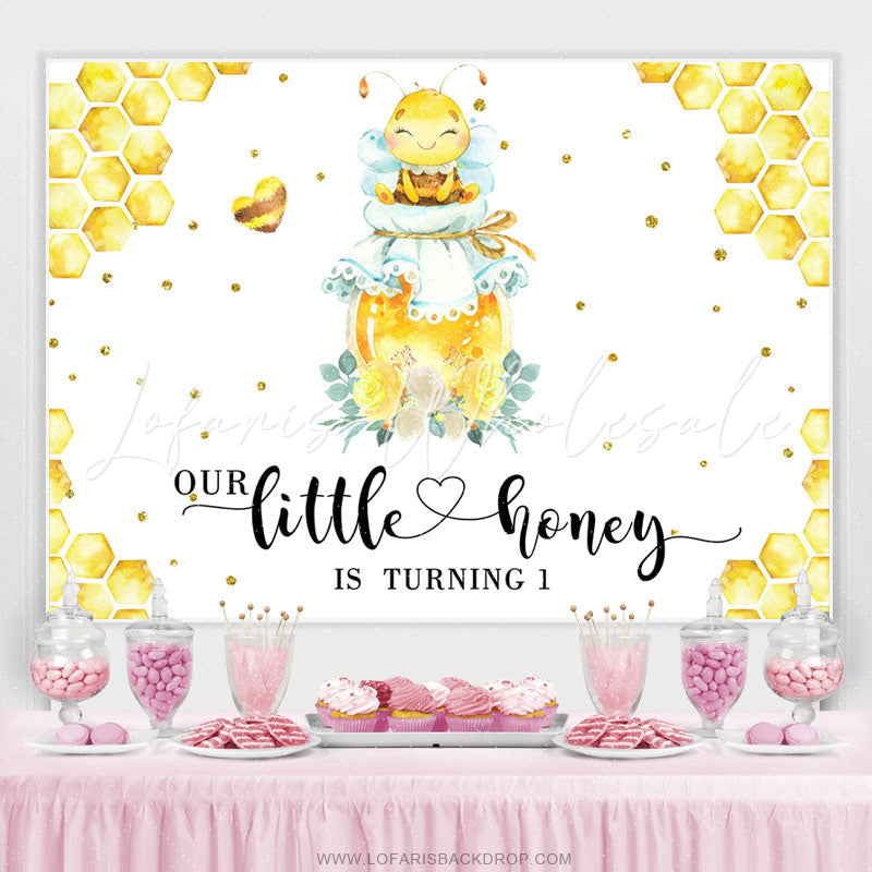 Lofaris Our Little Honey Is Turning 1 Happy Birthday Backdrop