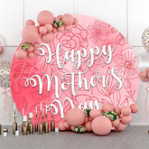 Lofaris Pink Floral Round Party Backdrops for Happy Mothers Day