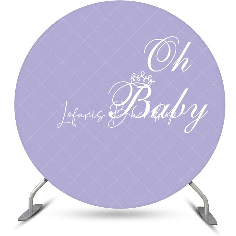 Lofaris Purple White Oh Baby Round Gender Reveal Backdrop