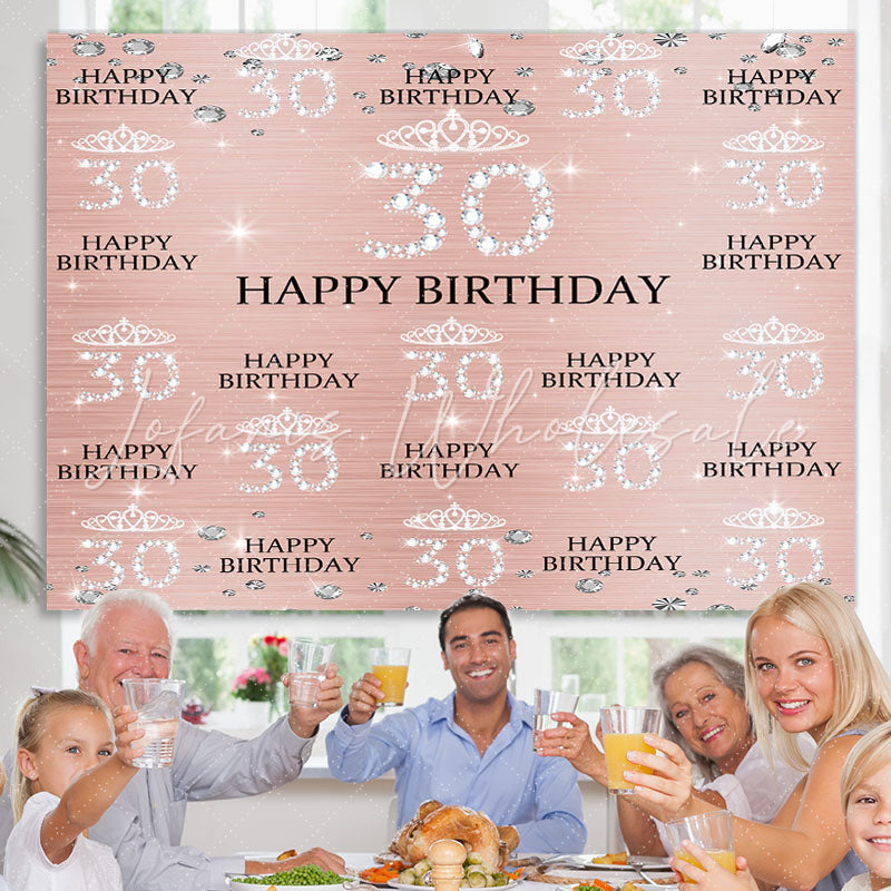 Lofaris Rose Gold Diamond Crown Happy 30th Birthday Backdrop