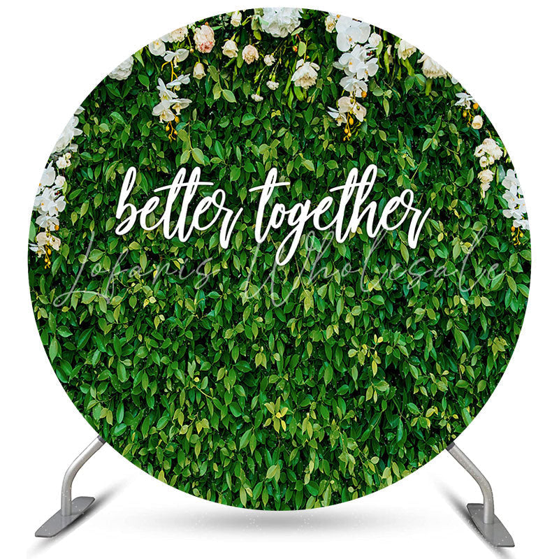 Lofaris Round Leaves Floral Better Together Wedding Backdrop