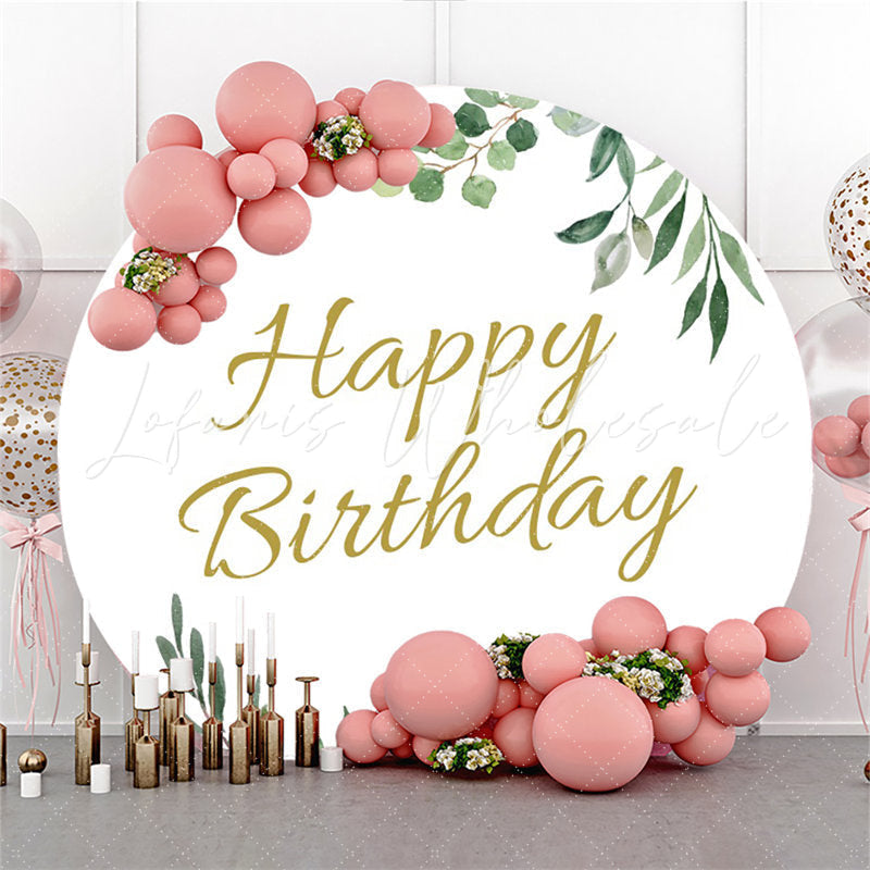 Lofaris Round Simple With Green Leaves Happy Birthday Backdrop