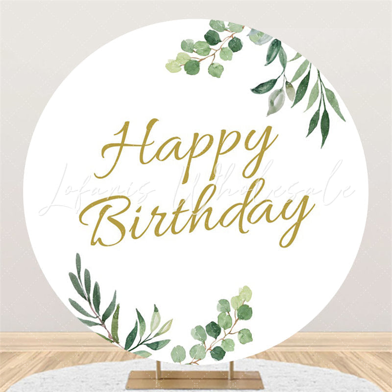 Lofaris Round Simple With Green Leaves Happy Birthday Backdrop