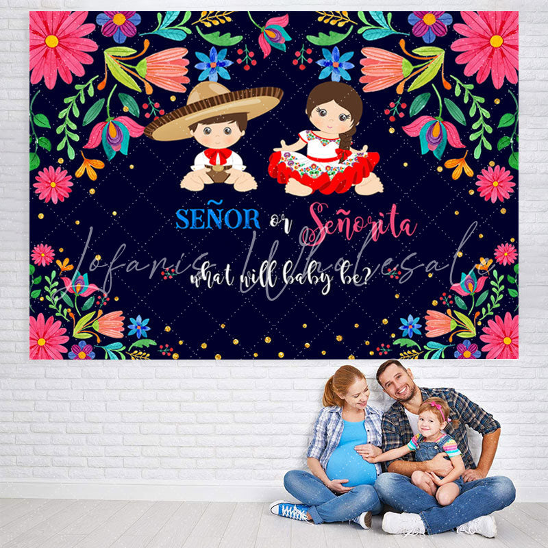 Lofaris Senor Or Senorita And Floral Baby Shower Backdrop