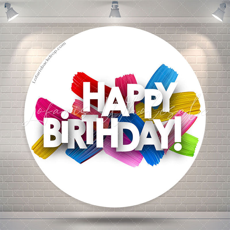 Lofaris Simple Colorful Happy Birthday Round Backdrop Cover