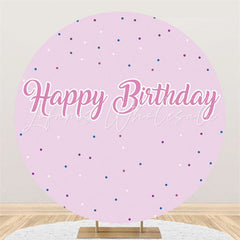 Lofaris Simple Pink Theme Happy Birthday Round Backdrop For Girl