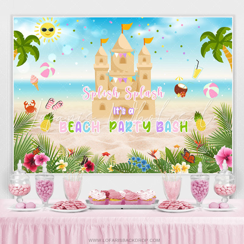Lofaris Splish Splash Its A Beach Party Bash Birthday Backdrop