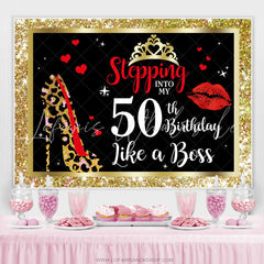 Lofaris Stepping Into My 50th Birthday Like A Boss Backdrop