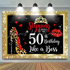 Lofaris Stepping Into My 50th Birthday Like A Boss Backdrop