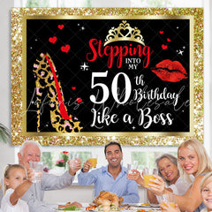 Lofaris Stepping Into My 50th Birthday Like A Boss Backdrop