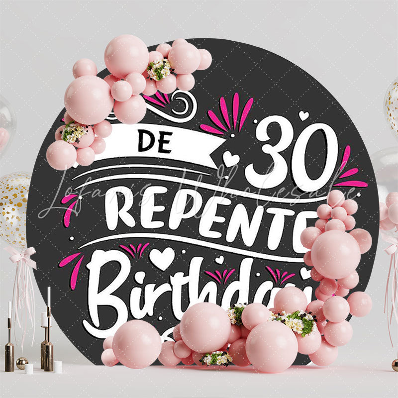 Suddenly 30 Pink Round Backdrop for Birthday Celebration