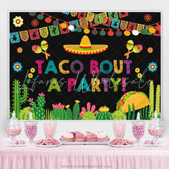 Lofaris Taco Bout A Party Fiesta For Holiday Backdrop