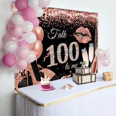 Lofaris Talk 100 To Me Rose Gold Heels Birthday Party Backdrop
