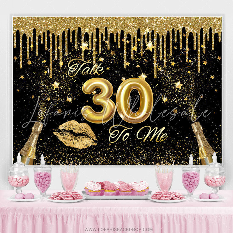 Lofaris Talk 30 To Me Celebration Sweet Birthday Backdrop