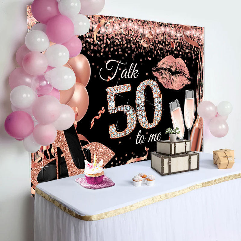 Lofaris Talk 50 To Me Rose Gold Heels Birthday Party Backdrop