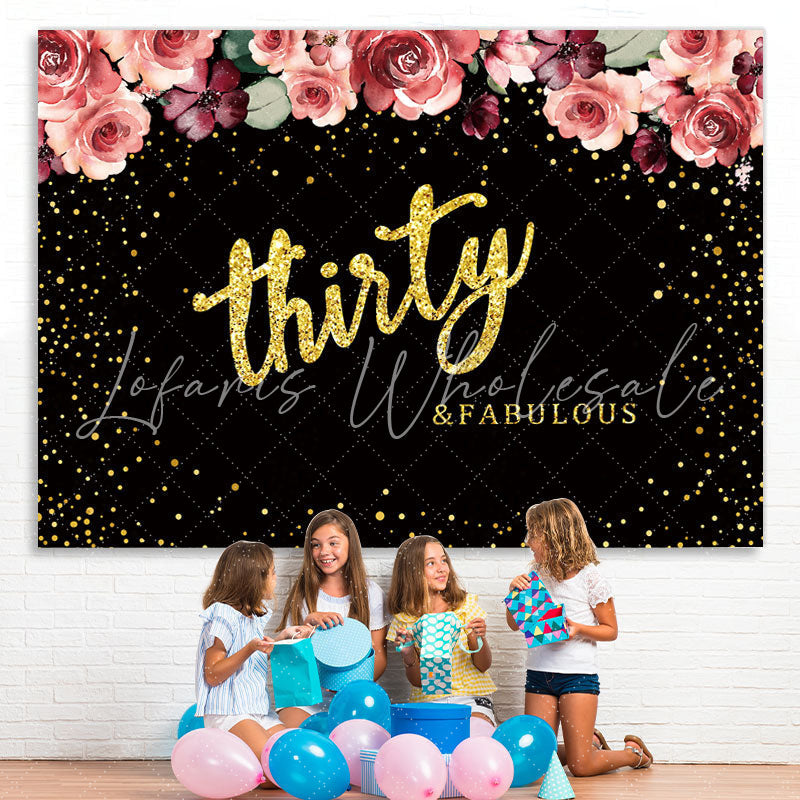 Lofaris Thirty and Fabulous Pink Roses 30th Birthday Backdrop