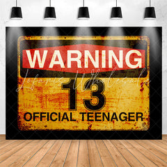 Lofaris Warning 13 Official Teenager Birthday Party Backdrop