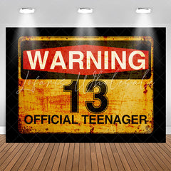 Lofaris Warning 13 Official Teenager Birthday Party Backdrop