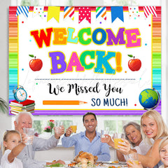 Lofaris Welcome Back We Missed You So Much To School Backdrop