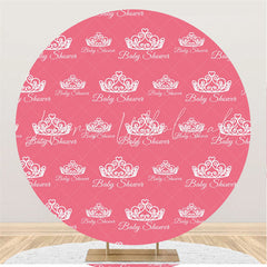 Lofaris White Crown Round Pink Baby Shower Backdrop For Girl