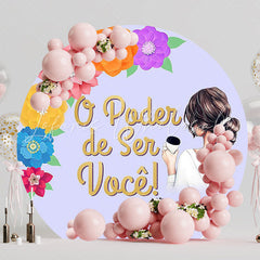 Womens Day The Power of Being You Round Backdrop