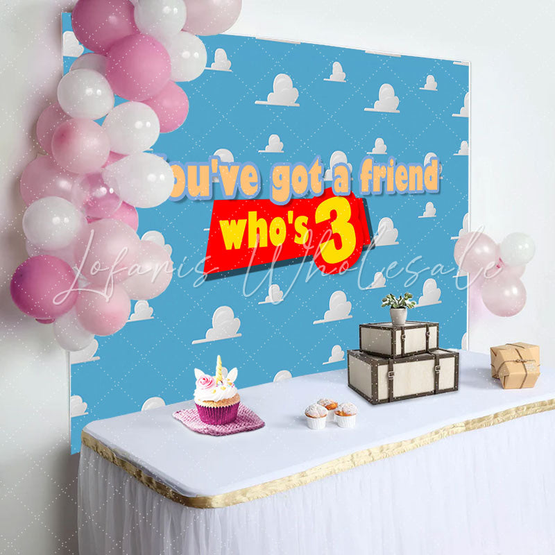 Lofaris Youve Got A Friend Sky Clouds 3Rd Birthday Backdrop