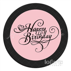 Lofaris Black Pink Brief Birthday Round Backdrop For Girl