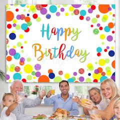 Lofaris Colorful And Bright Dots Theme Happy Birthday Backdrop