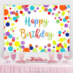 Lofaris Colorful And Bright Dots Theme Happy Birthday Backdrop