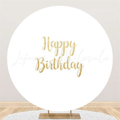 Lofaris Gold Glitter Happy Birthday Round Pure White Backdrop