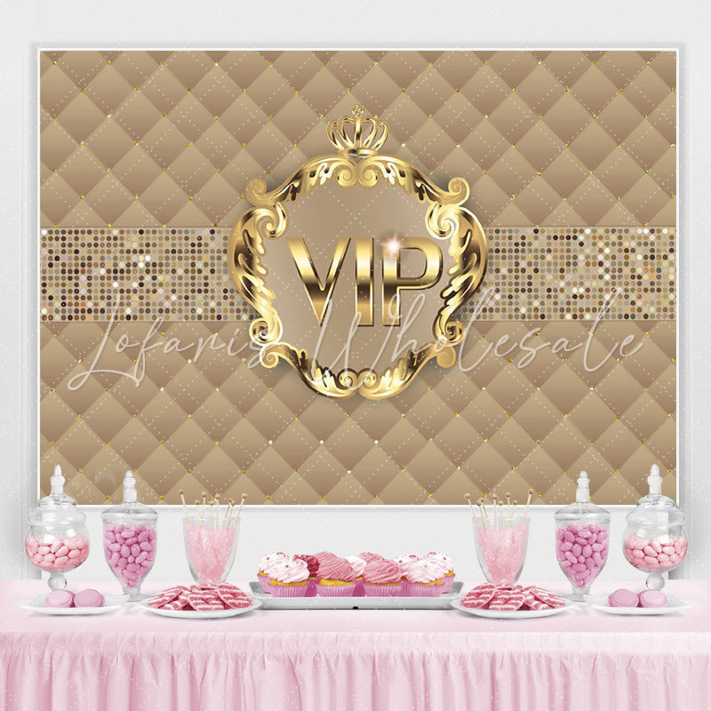 Lofaris Gold Vip With Crown Birthday Party Backdrop For Woman