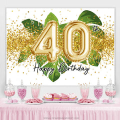 Lofaris Green Leaves And Gold Glitter 40th Birthday Backdrop