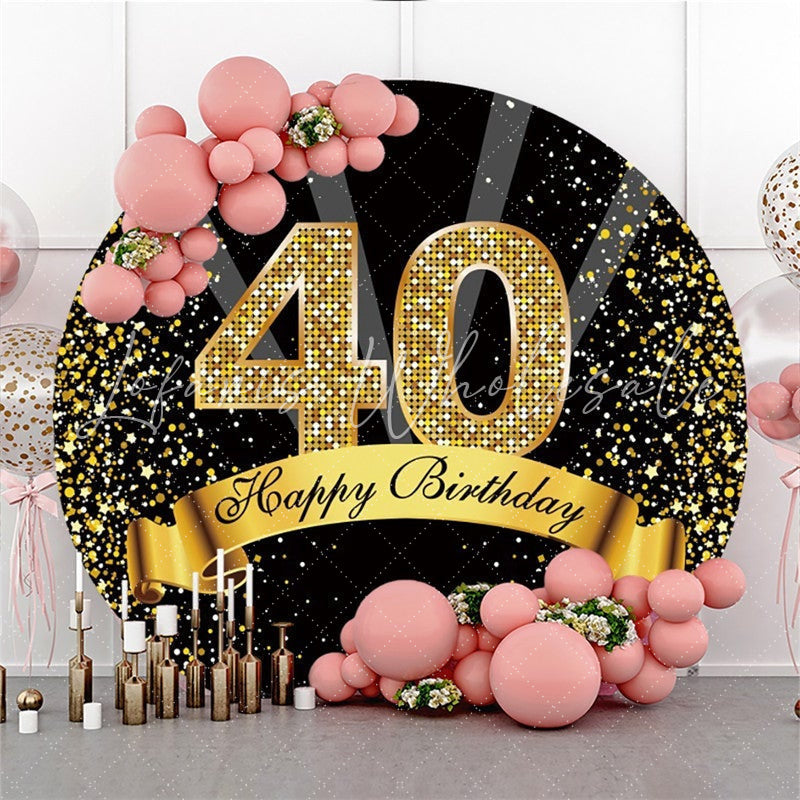 Lofaris Happy 40th Birthday Black And Gold Glitter Round Backdrops