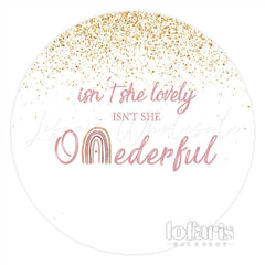 Lofaris Isnt She Lovely And Onederful Circle Birthday Backdrop