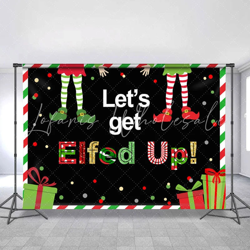 Lofaris Lets Get Elfed Up Black Backdrop For Merry Chrismas