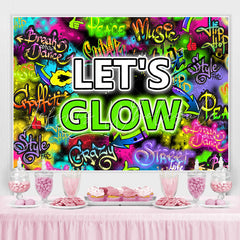 Lofaris Lets Glow Colored And Graffiti Letter Wall Backdrop
