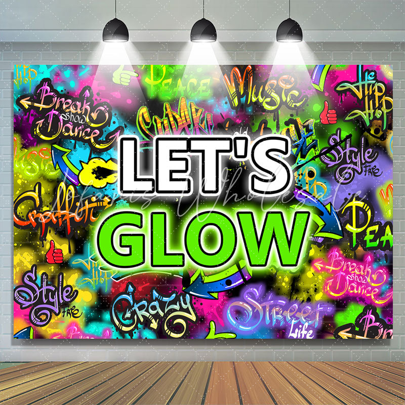 Lofaris Lets Glow Colored And Graffiti Letter Wall Backdrop