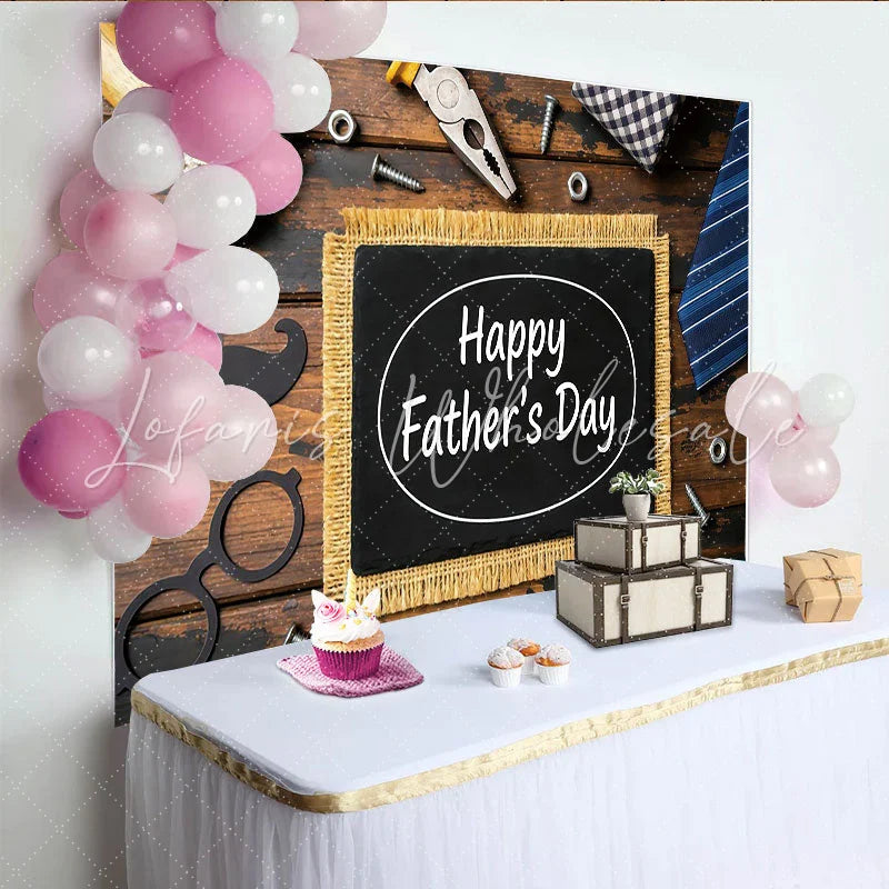 Lofaris Happy Fathers Day Photography Backdrop with Rustic Wood Tools and Tie Elegant Photo Booth Prop for Celebration Decor