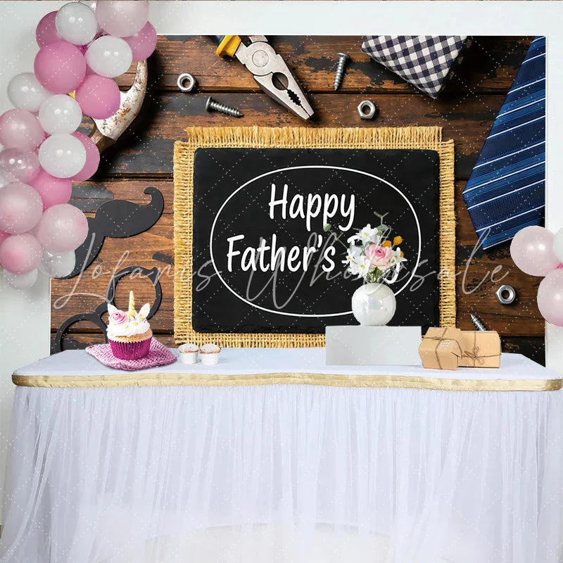 Lofaris Happy Fathers Day Photography Backdrop with Rustic Wood Tools and Tie Elegant Photo Booth Prop for Celebration Decor