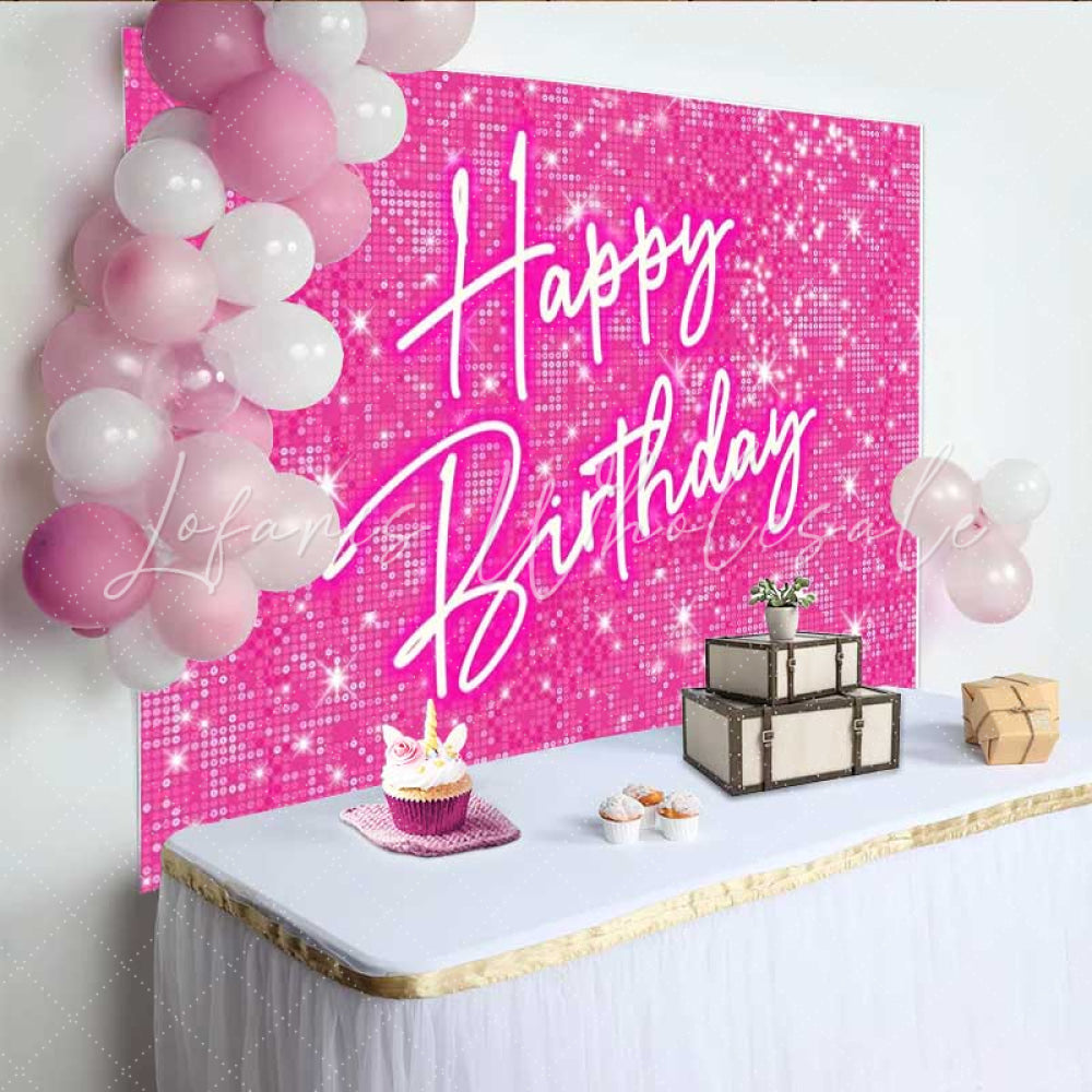 Lofaris Hot Pink Sparkle Happy Birthday Backdrop Doll Themed Party with Glitter Barbie Inspired Glam Photo Prop Decor