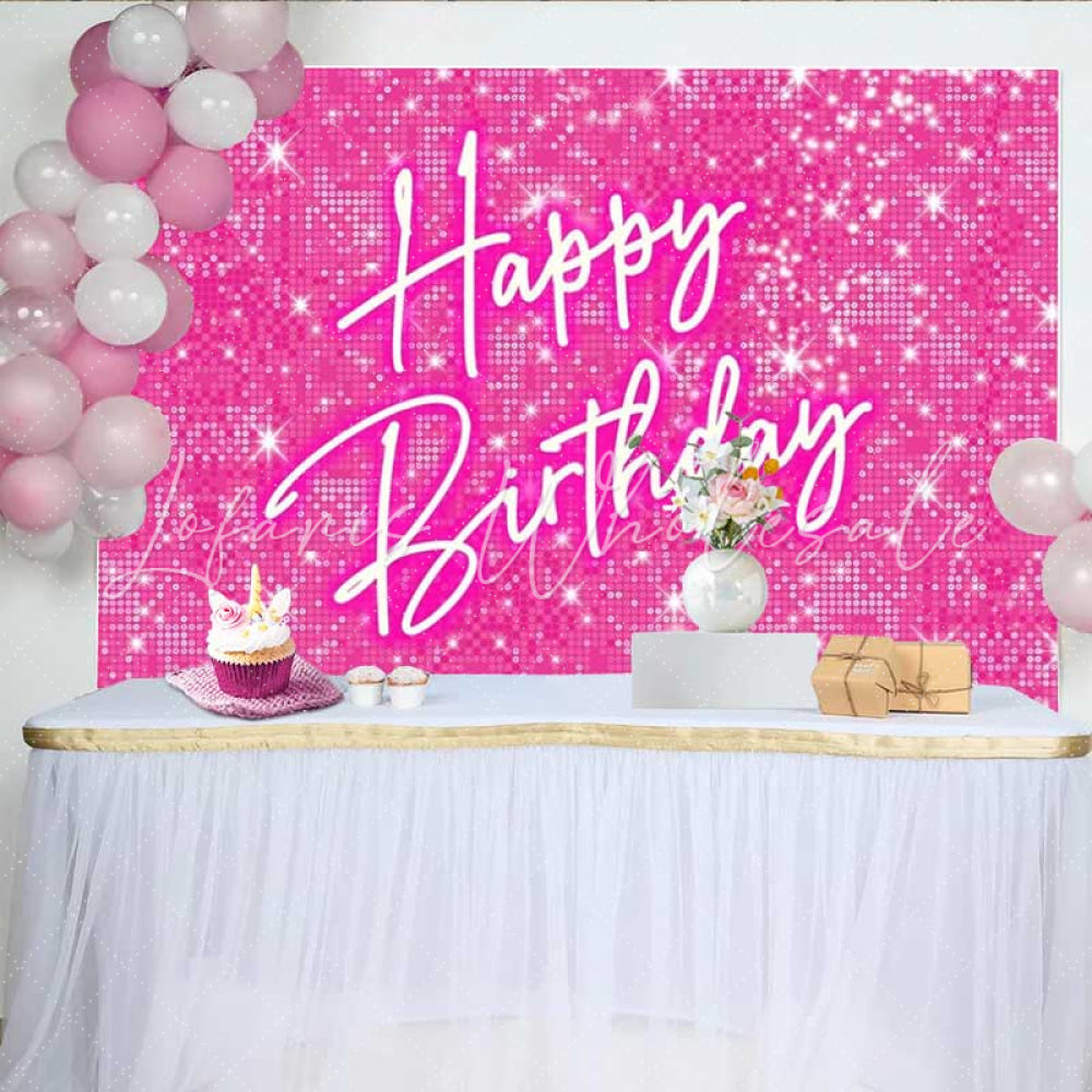 Lofaris Hot Pink Sparkle Happy Birthday Backdrop Doll Themed Party with Glitter Barbie Inspired Glam Photo Prop Decor