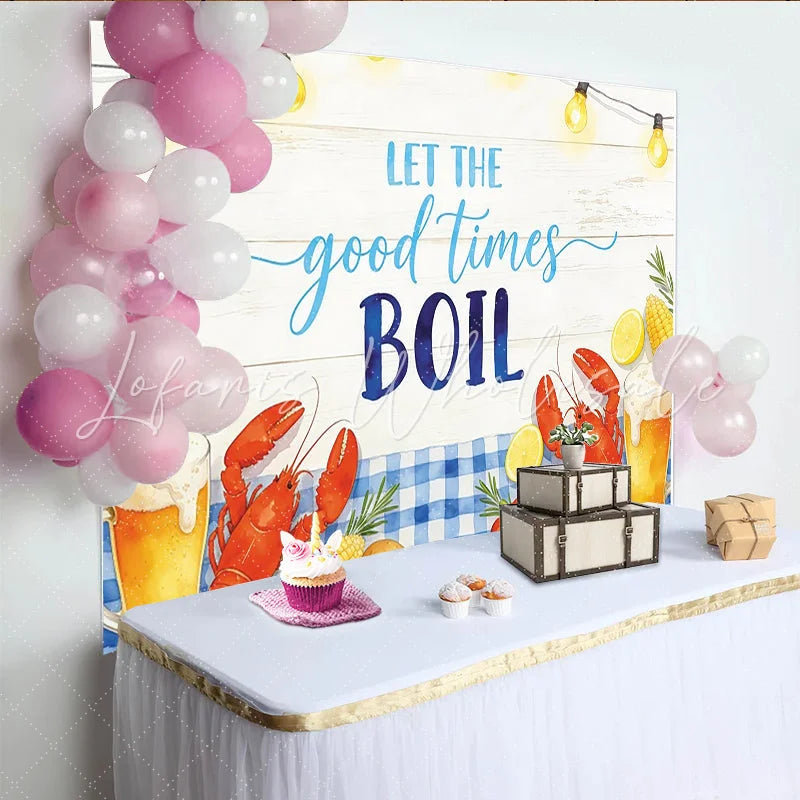 Lofaris Let the Good Times Boil Seafood Boil Backdrop with Lobsters and Corn Summer Party Photography featuring Beer and String Lights