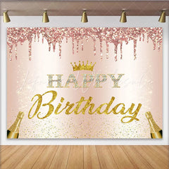 Lofaris Rose Gold Glitter Happy Birthday Backdrop with Golden Crown and Champagne Elegant Party Background for Women Photoshoot