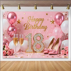 Lofaris Sweet 18th Happy Birthday Backdrop Pink High Heels and Champagne Background Diamond 18 Years Party Decor
