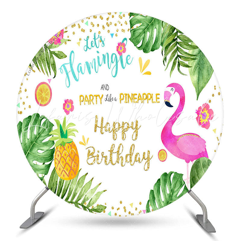 Lofaris Pineapple Flamingo Monsteras Circle Birthday Backdrop