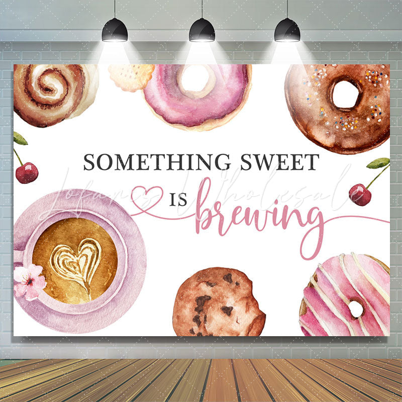 Lofaris Something Sweet Is Brewing Desserts Lovely Backdrop