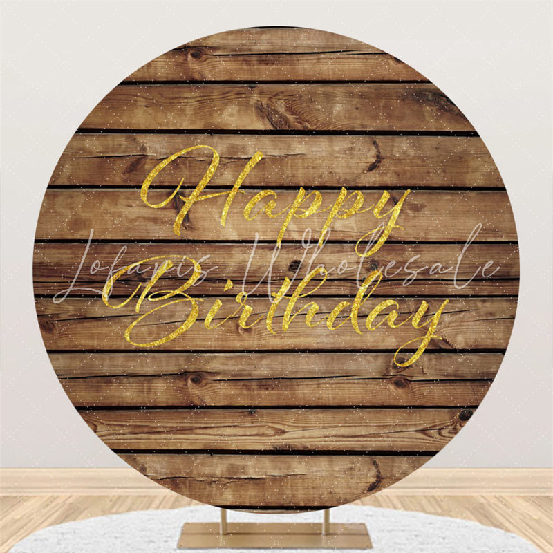Lofaris Stripe Wood Gold Happy Birthday Round Backdrop For Party
