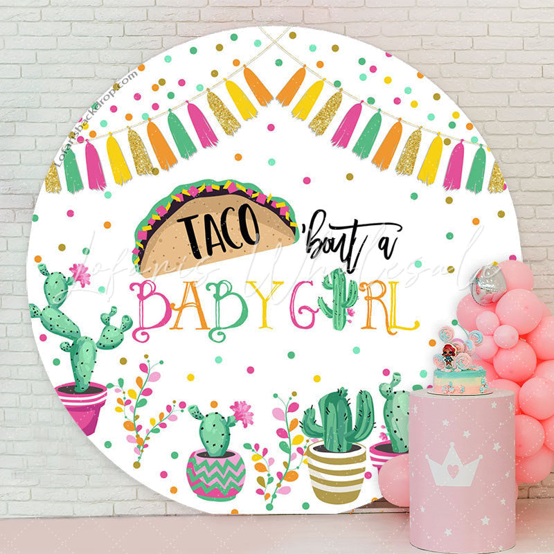 Lofaris Taco Bout A Baby Girl Gender Reveal Round Backdrop