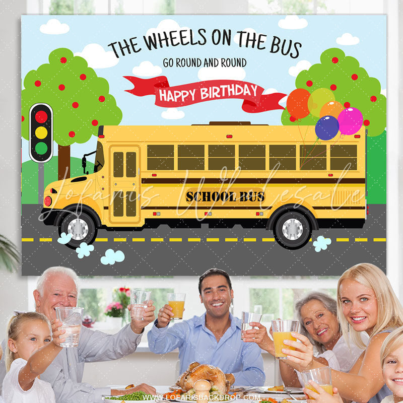 Lofaris The Wheels On Bus Go Round Happy Birthday Backdrop